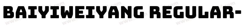 baiyiweiyang Regular字体转换